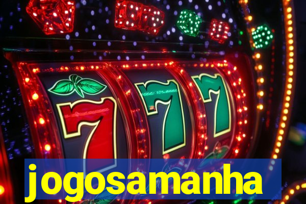 jogosamanha