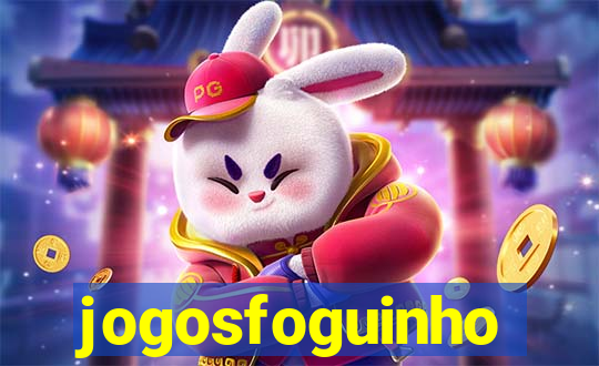 jogosfoguinho