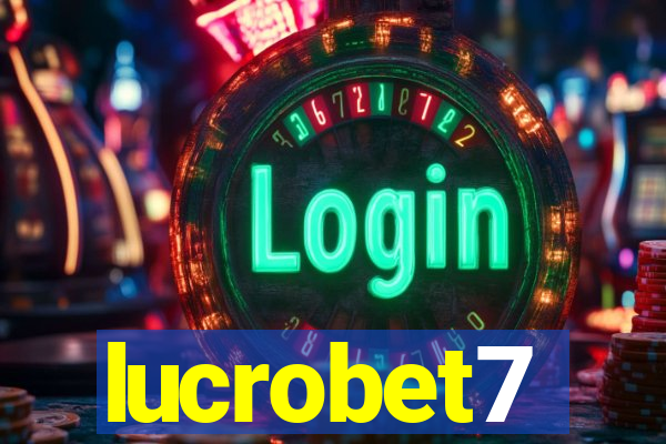 lucrobet7