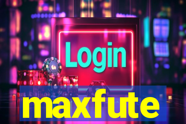 maxfute