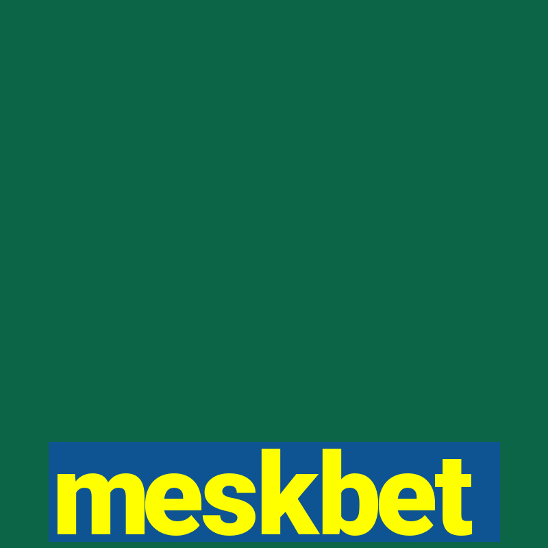 meskbet