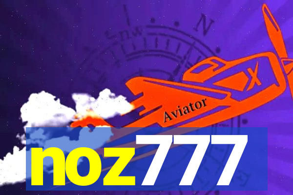 noz777