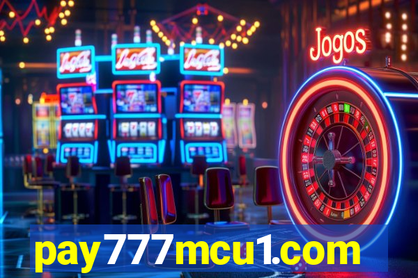 pay777mcu1.com