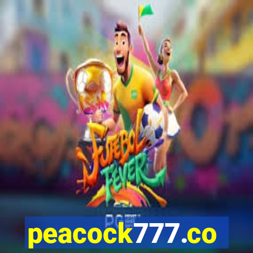 peacock777.co