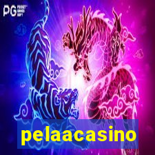 pelaacasino