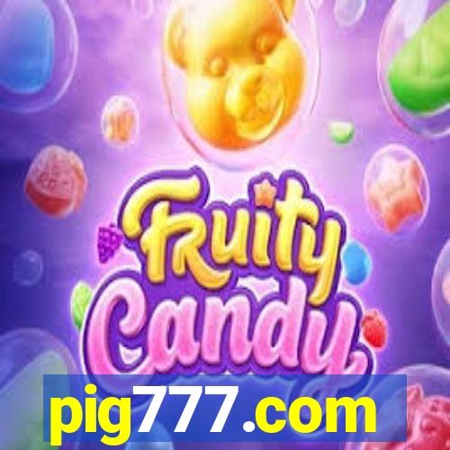 pig777.com