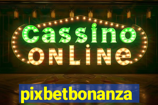 pixbetbonanza