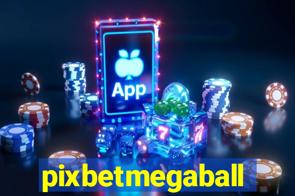 pixbetmegaball