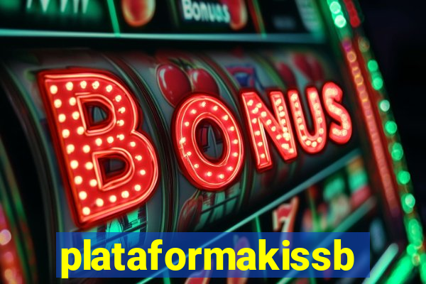 plataformakissbet.com