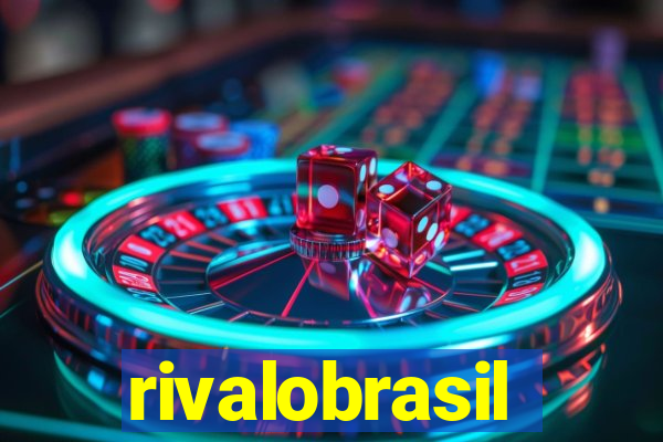 rivalobrasil