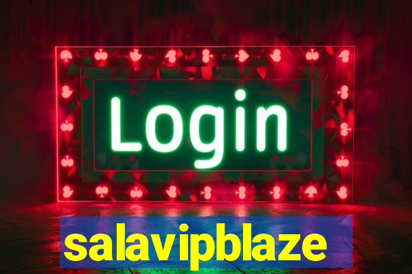 salavipblaze