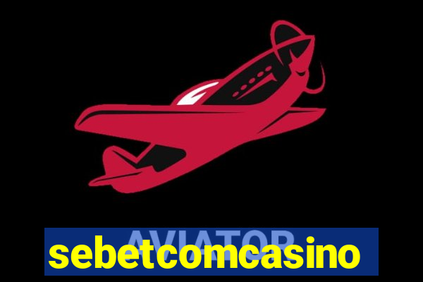 sebetcomcasino