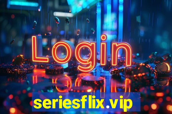 seriesflix.vip