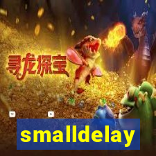 smalldelay