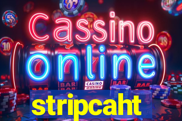 stripcaht