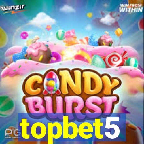 topbet5