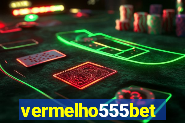 vermelho555bet