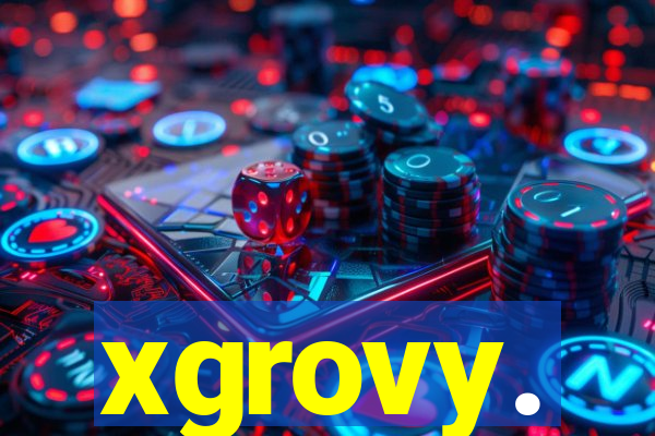 xgrovy.