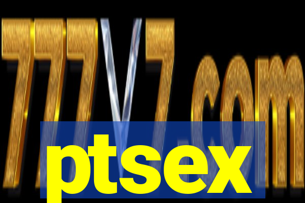 ptsex
