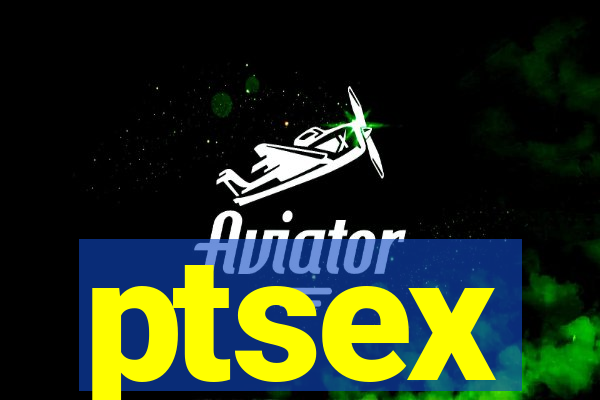 ptsex