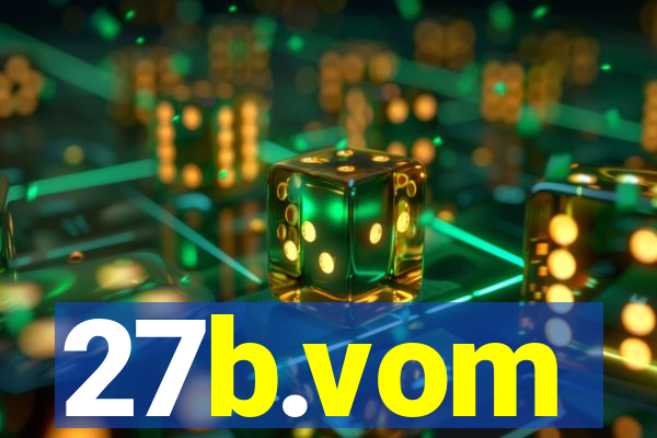 27b.vom