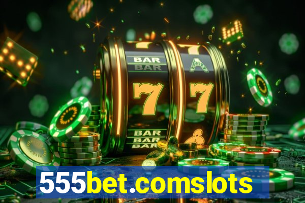 555bet.comslots