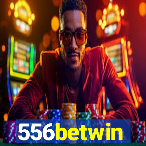 556betwin