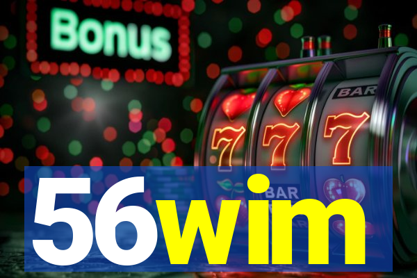 56wim