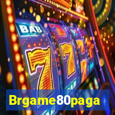 Brgame80paga