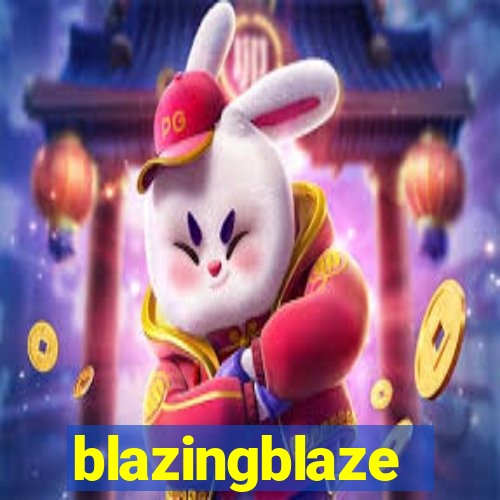 blazingblaze