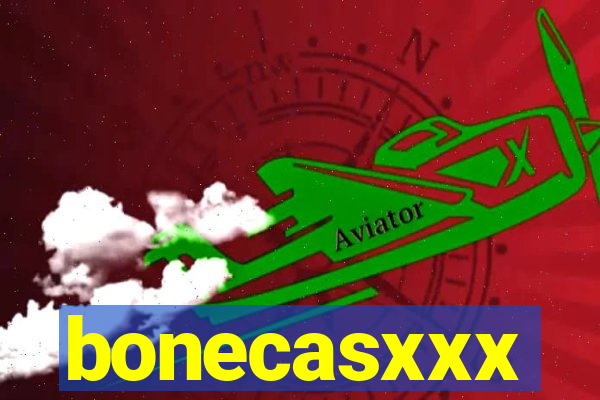 bonecasxxx