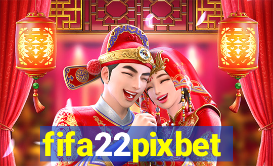 fifa22pixbet
