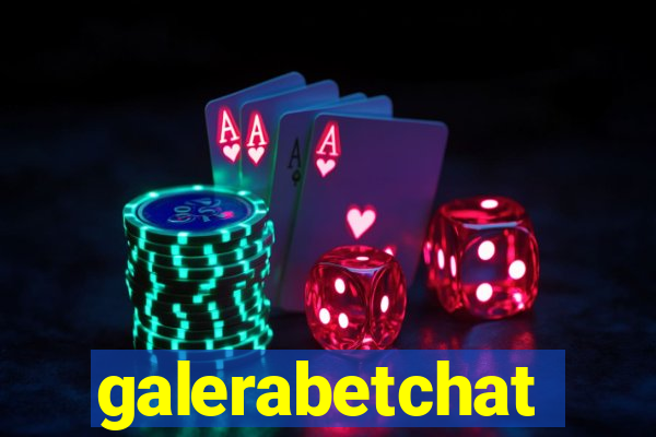 galerabetchat