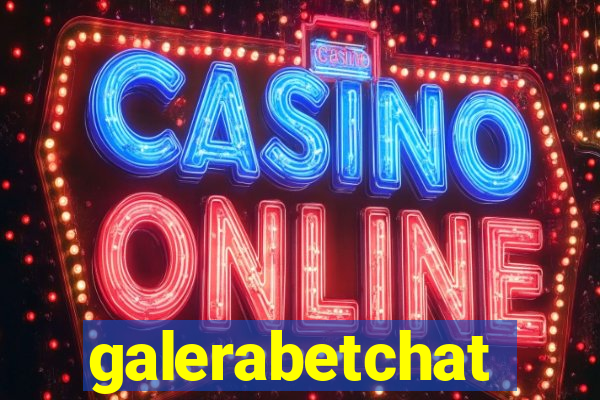 galerabetchat
